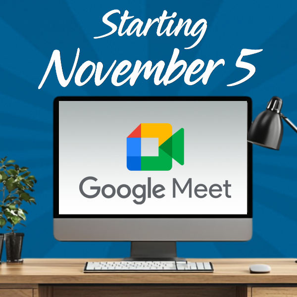 Using Google Meet starting November 5